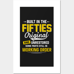 Built In The Fifties Original And Unrestored Funny gift Birthday Posters and Art